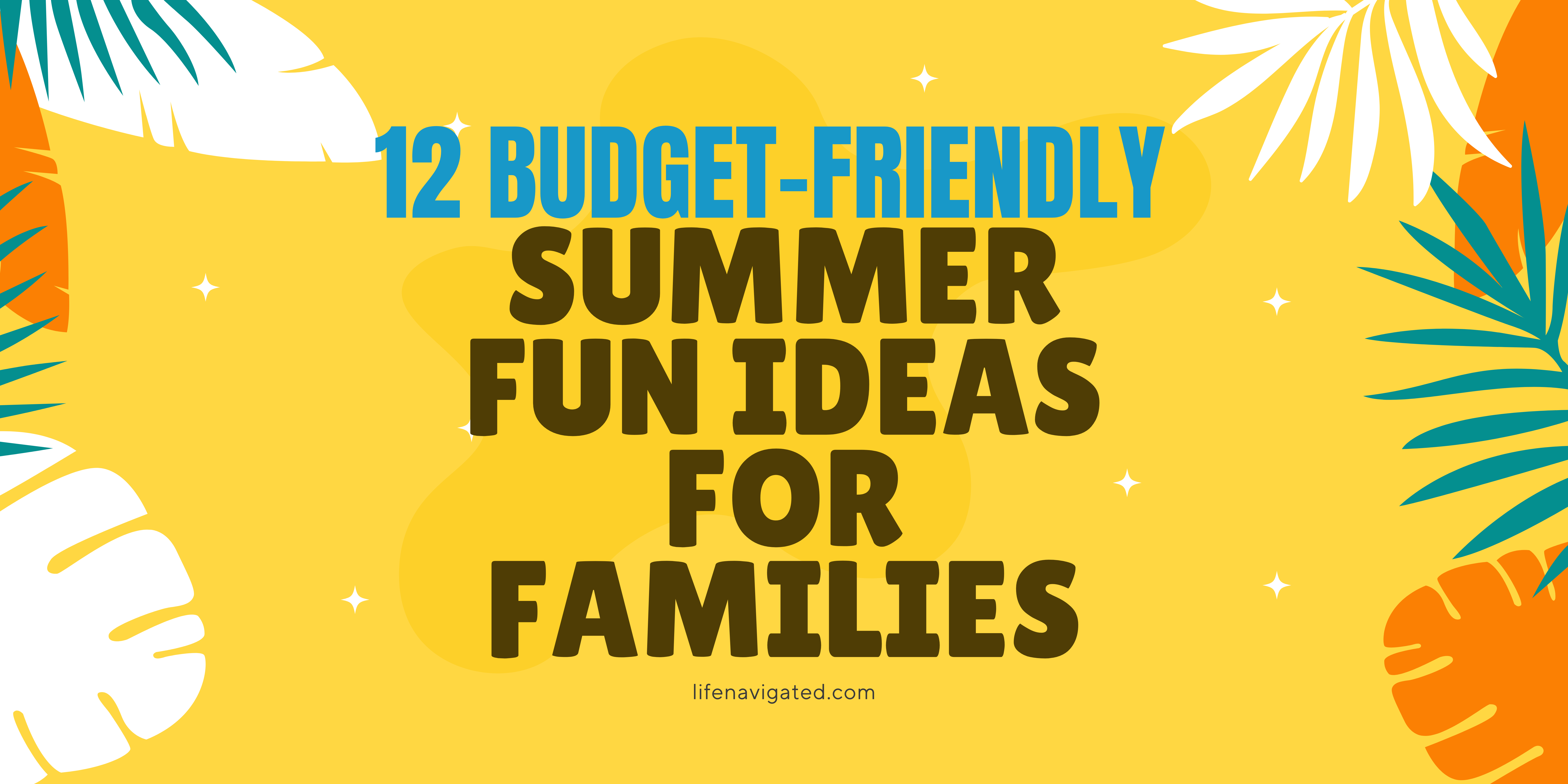 budget family summer fun ideas